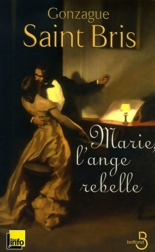 Livrenpoche : Marie, l'ange rebelle - Gonzague Saint-Bris - Livre