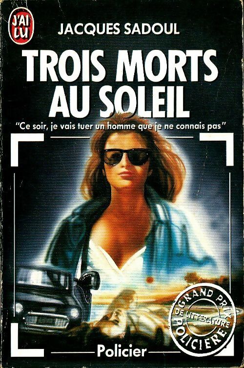 Livrenpoche : Trois morts au soleil - Jacques Sadoul - Livre