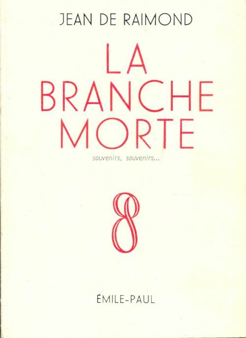 Livrenpoche : La branche morte - Jean De Raimond - Livre