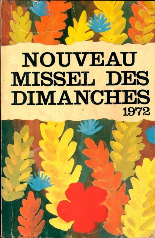 Livrenpoche : Nouveau missel des dimanches 1972 - Collectif - Livre