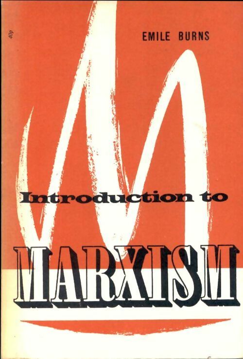 Livrenpoche : An introduction to marxism - Emile Burns - Livre