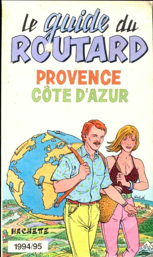 Provence, Côte d'Azur, Corse 1994-95 - Collectif -  Le guide du routard - Livre