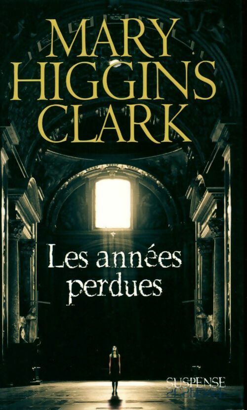 Livrenpoche : Les années perdues - Mary Higgins Clark - Livre