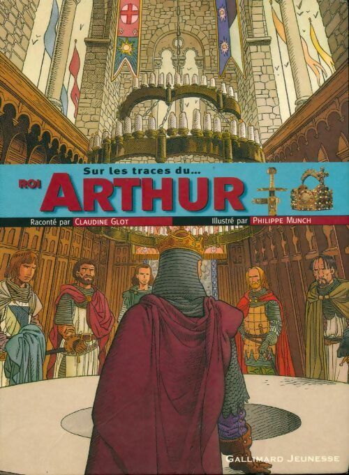 Livrenpoche : Sur les traces du roi Arthur - Claudine Glot - Livre