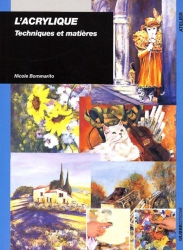 Livrenpoche : L'acrylique. Techniques et matières - Nicole Bommarito - Livre