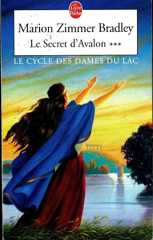 Livrenpoche : Les dames du lac Tome III : Le secret d'Avalon - Marion Zimmer Bradley - Livre