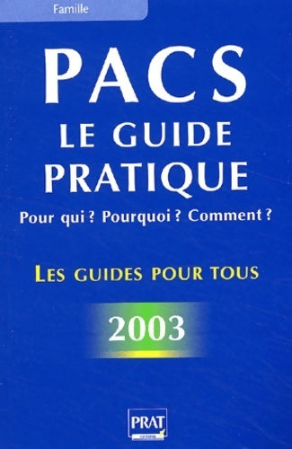 Livrenpoche : Pacs 2003 : Pour qui ? pourquoi ? comment ? - Sylvie Dibos-Lacroux - Livre