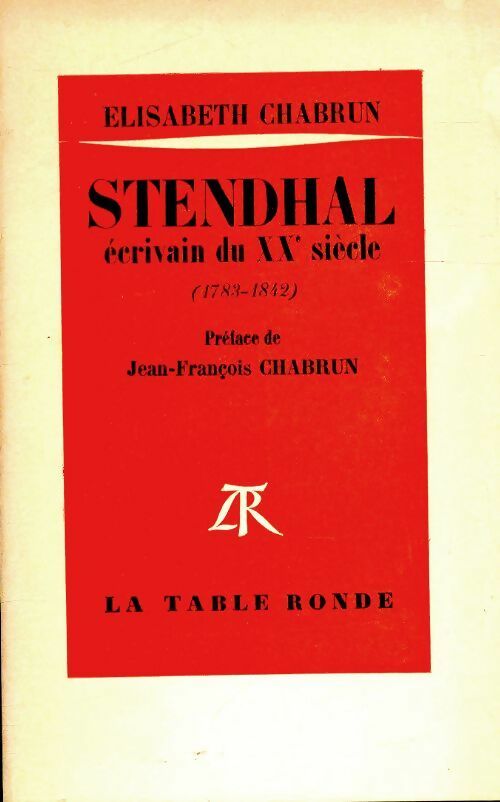 Livrenpoche : Stendhal, écrivain du XXe siècle - Elisabeth Chabrun - Livre