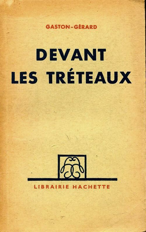 Livrenpoche : Devant les tréteaux - Gaston-Gérard - Livre
