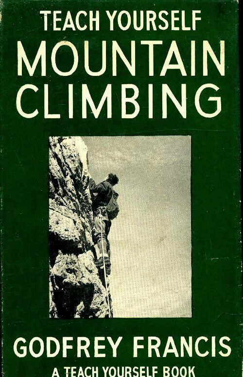 Livrenpoche : Mountain climbing - Godfrey Francis - Livre