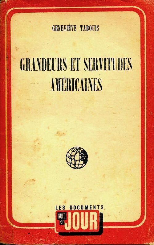 Livrenpoche : Grandeurs et servitudes américaines - Geneviève Tabouis - Livre