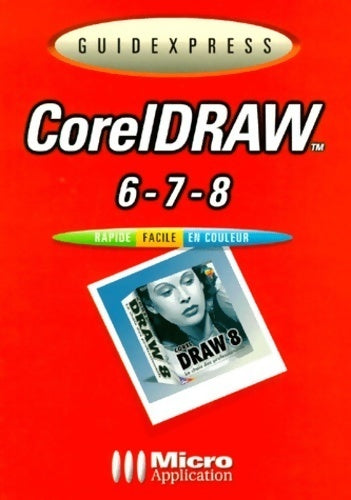 Livrenpoche : Coreldraw 6, 7, 8 - Collectif - Livre