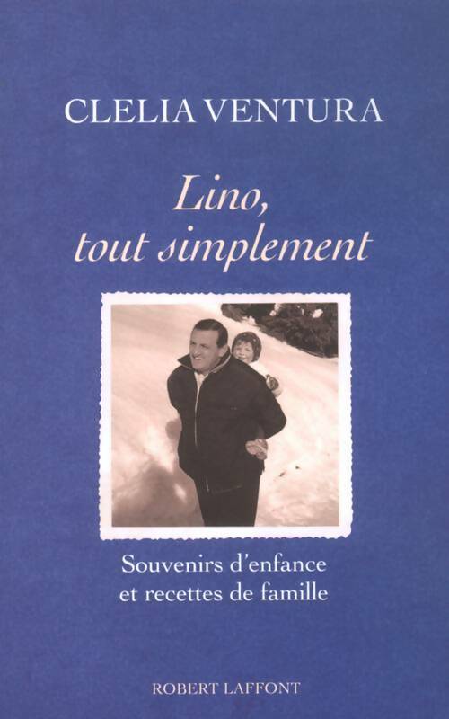 Livrenpoche : Lino, tout simplement - Clelia Ventura - Livre