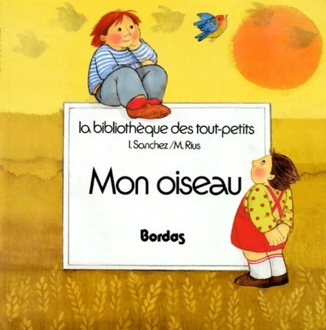 Livrenpoche : Mon oiseau - I Sanchez - Livre
