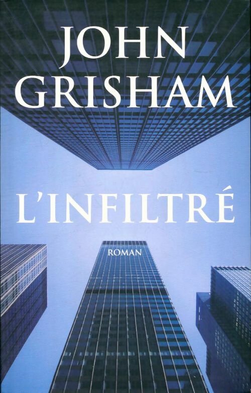 Livrenpoche : L'infiltré - John Grisham - Livre