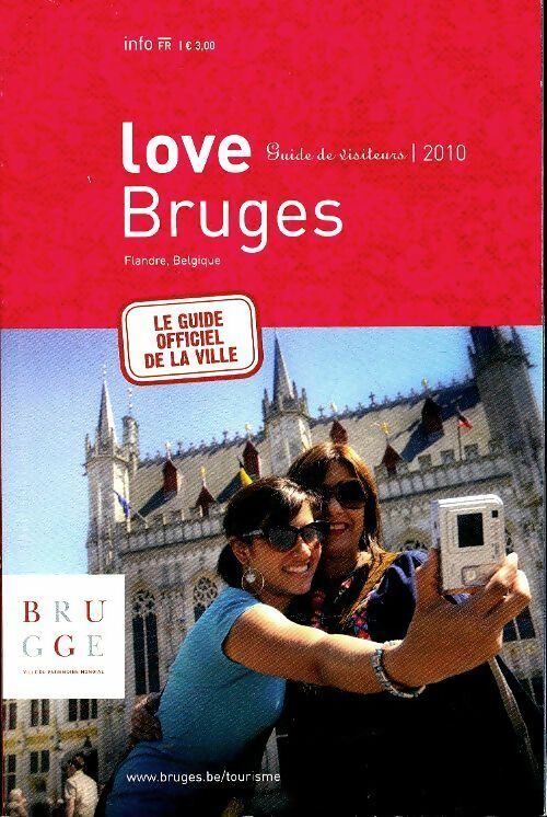 Livrenpoche : Love Bruges 2010 - Collectif - Livre