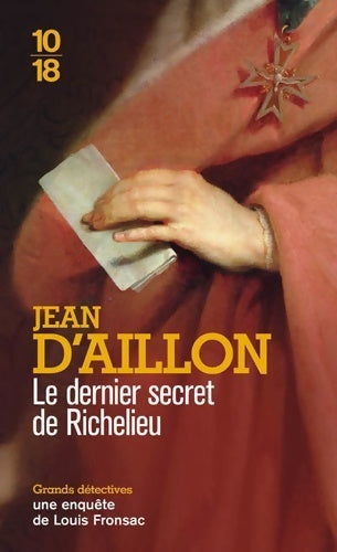 Livrenpoche : Le dernier secret de Richelieu - Jean D'Aillon - Livre