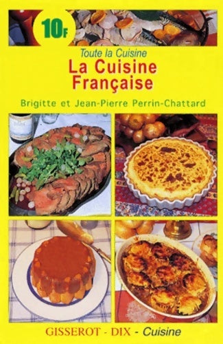 Livrenpoche : La cuisine française - Brigitte Perrin-Chattard - Livre