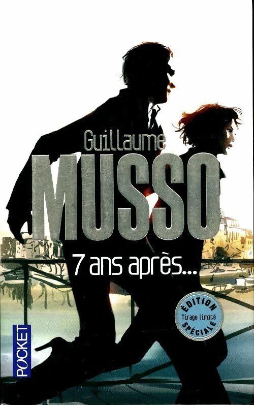 Livrenpoche : 7 Ans après... - Guillaume Musso - Livre