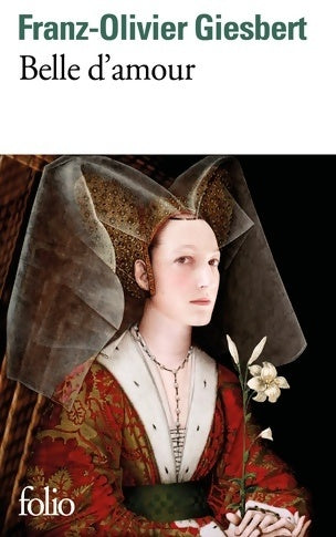 Livrenpoche : Belle d'amour - Franz-Olivier Giesbert - Livre