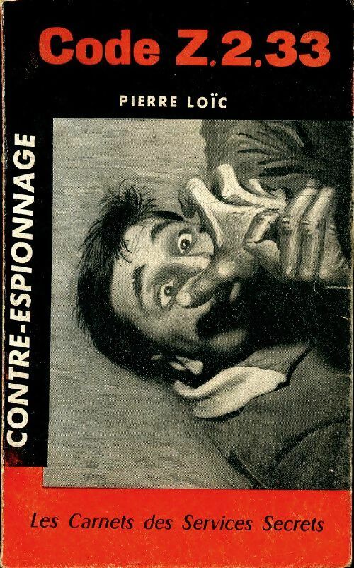 Livrenpoche : Code Z. 2. 33 - Pierre Loïc - Livre