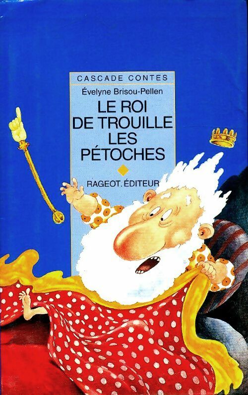 Livrenpoche : Le roi de Trouille-les-Pétoches - Evelyne Brisou-Pellen - Livre