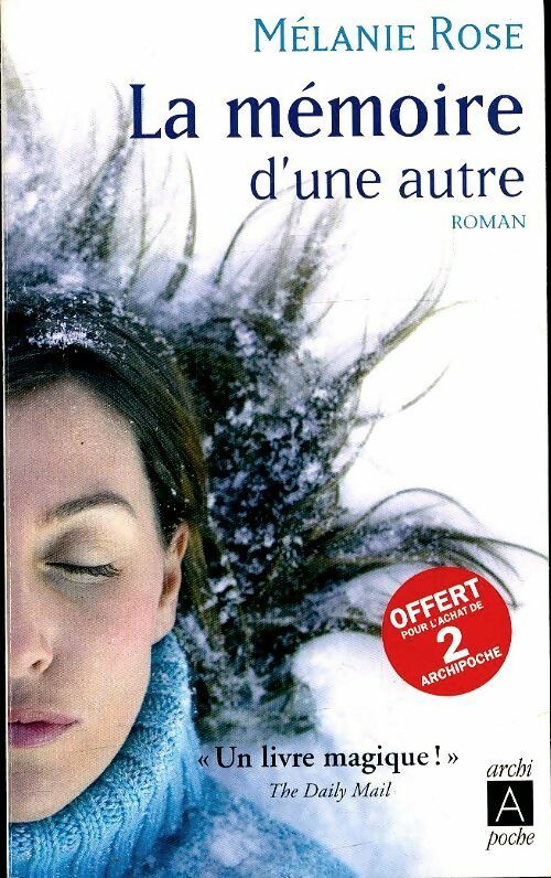 Livrenpoche : La mémoire d'une autre - Melanie Rose - Livre