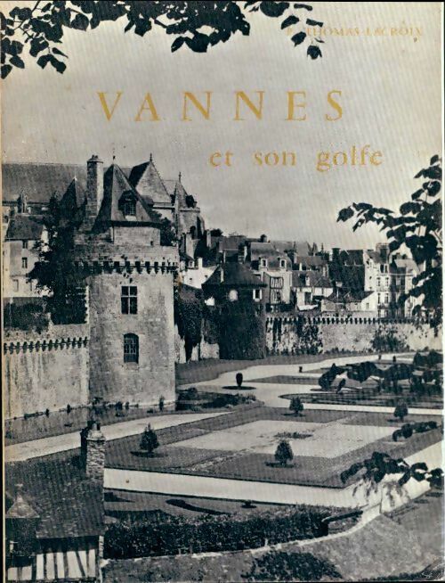 Livrenpoche : Vannes et son golfe - Pierre Thomas-Lacroix - Livre