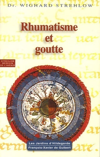 Rhumatisme et goutte - Wighard Strehlow - Livre