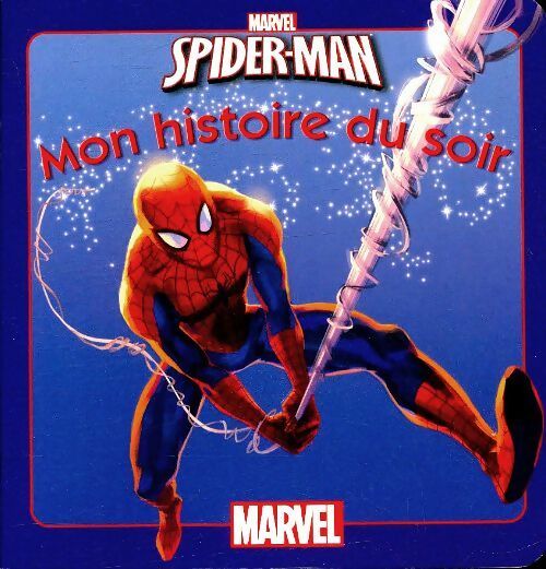 Spiderman - Walt Disney -  Mon histoire du soir - Livre