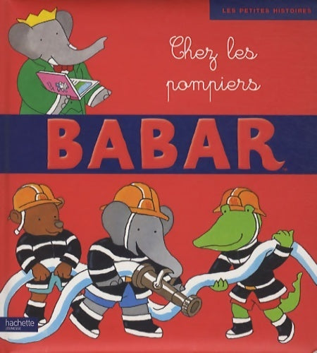 Babar chez les pompiers - Didier Dufresne - Livre
