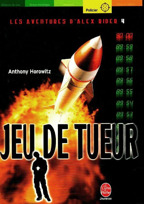 Livrenpoche : Les aventures d'Alex Rider Tome IV : Jeu de tueur - Anthony Horowitz - Livre