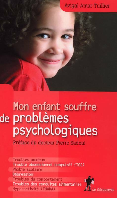 Livrenpoche : Mon enfant souffre de problèmes psychologiques - Avigal Amar Tuiller - Livre