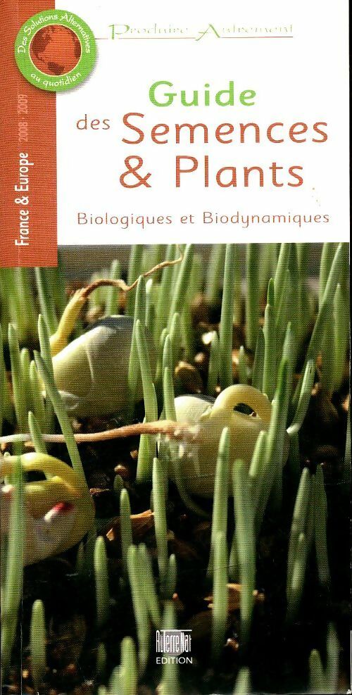 Livrenpoche : Guide des semences et plants - Collectif - Livre