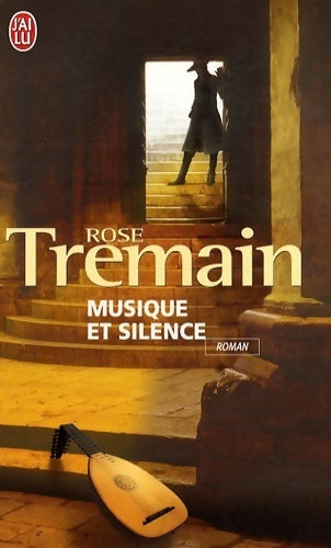 Livrenpoche : Musique et silence - Rose Tremain - Livre