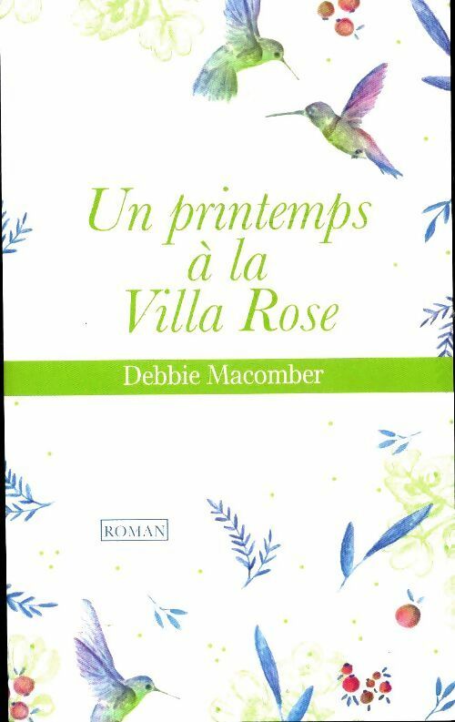 Livrenpoche : Un printemps à la Villa Rose - Debbie Macomber - Livre