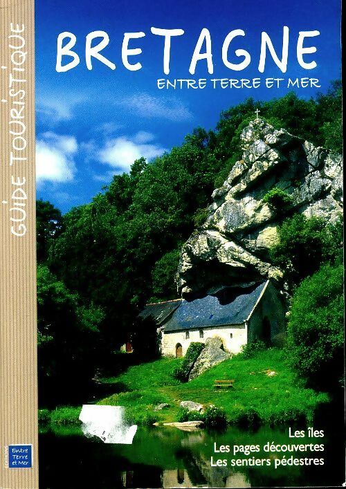 Livrenpoche : Bretagne entre terre et mer 2011 - Collectif - Livre