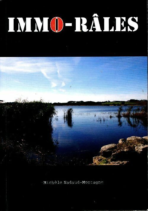 Livrenpoche : Immo-râles - M. Nadaud-Montagne - Livre