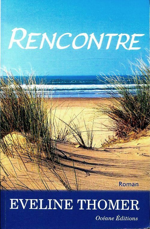 Livrenpoche : Rencontre - Eveline Thomer - Livre