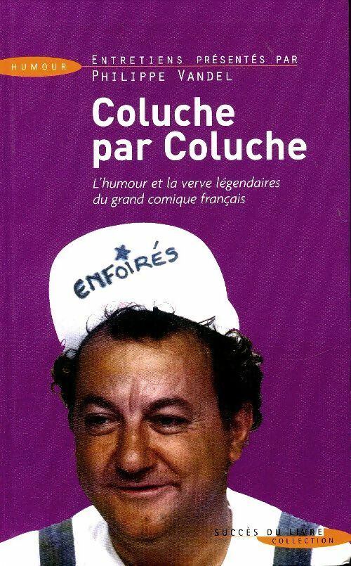 Livrenpoche : Coluche par Coluche - Coluche - Livre