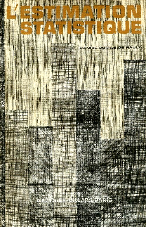 Livrenpoche : L'estimation statistique - Daniel Dumas De Rauly - Livre