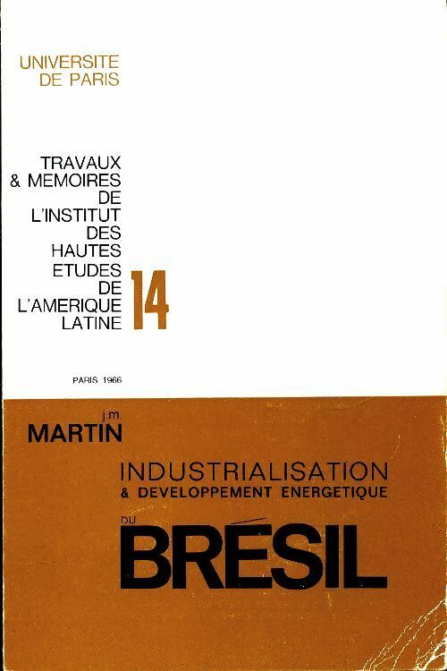 Livrenpoche : Industrialisation et développement énergétique Bresil - J M Martin - Livre