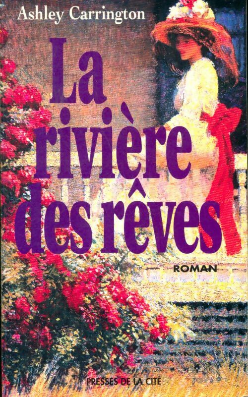Livrenpoche : La rivière des rêves - Ashley Carrington - Livre