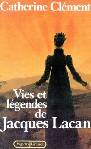 Livrenpoche : Vies et légendes de Jacques Lacan - Catherine Clément - Livre