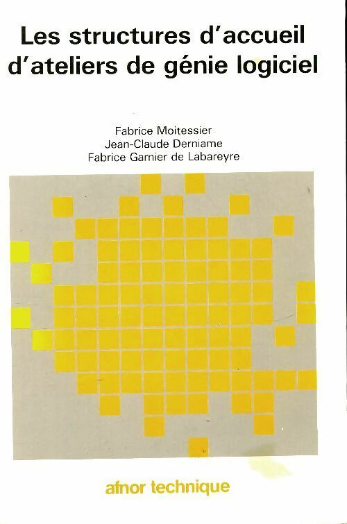 Livrenpoche : Les structures d'accueil d'ateliers de génie logiciel - Fabrice Moitessier - Livre