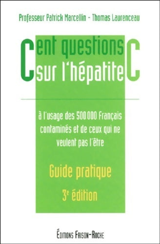 Livrenpoche : Cent questions sur l'hépatite C - Thomas Laurenceau - Livre