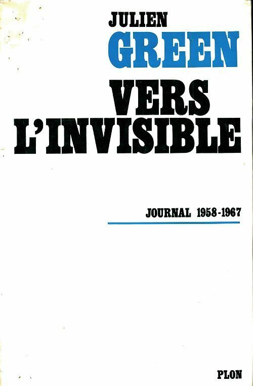 Livrenpoche : Vers l'invisible - Julien Green - Livre