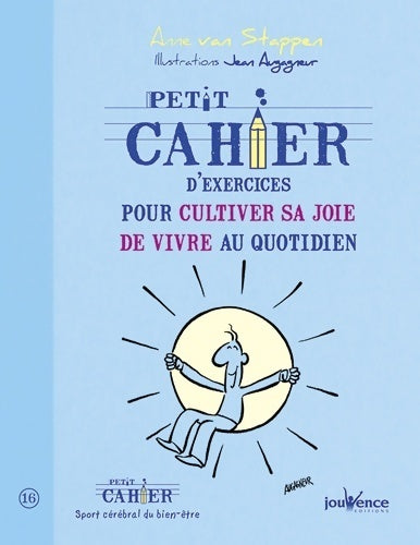 Livrenpoche : Petit cahier d'exercices pour cultiver sa joie de vivre au quotidien - Anne Van Stappen - Livre