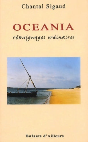 Livrenpoche : Oceania : Témoignages ordinaires - Chantal Sigaud - Livre