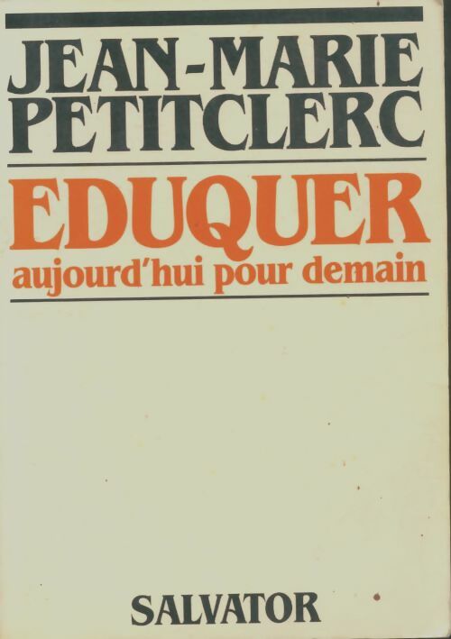Livrenpoche : Eduquer aujourd'hui pour demain - Jean-Marie Petitclerc - Livre